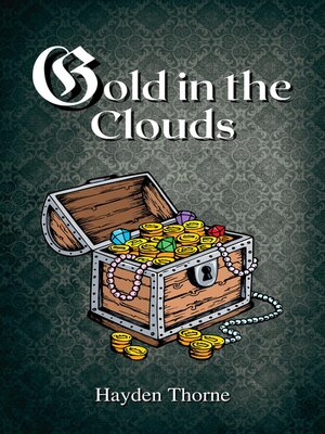 cover image of Gold in the Clouds